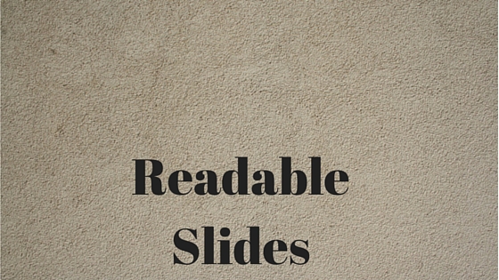 Readable Slides